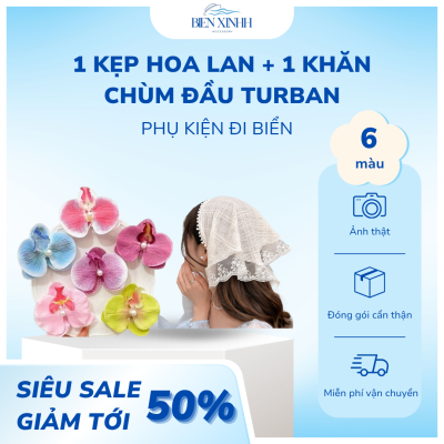 Combo khăn chùm đầu turban, kẹp tóc hoa lan